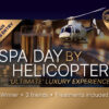 Spa day trip by helicopter!