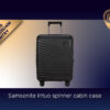 Samsonite Intuio Spinner