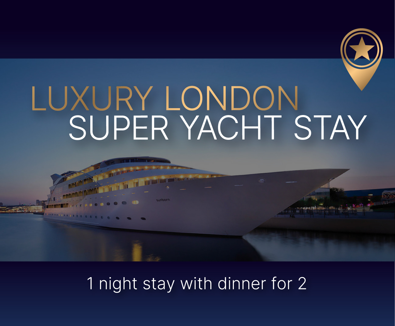 Luxury London Yacht Stay + Instant Wins